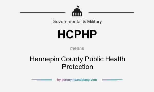 What does HCPHP mean? It stands for Hennepin County Public Health Protection