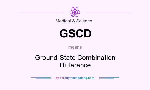 What does GSCD mean? It stands for Ground-State Combination Difference