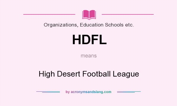 What does HDFL mean? It stands for High Desert Football League