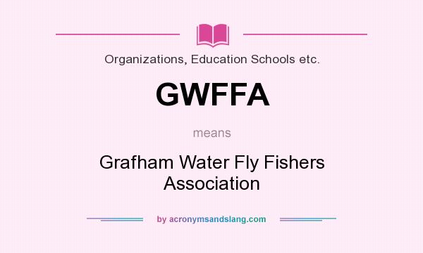 What does GWFFA mean? It stands for Grafham Water Fly Fishers Association