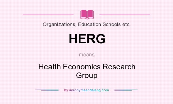 What does HERG mean? It stands for Health Economics Research Group