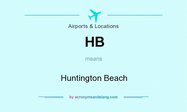 What does HB mean? It stands for Huntington Beach