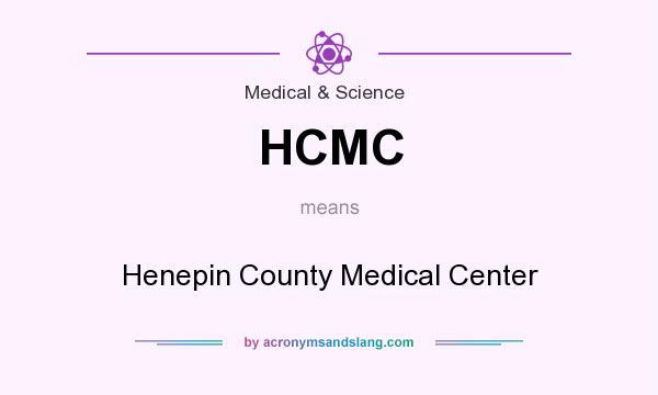 What does HCMC mean? It stands for Henepin County Medical Center