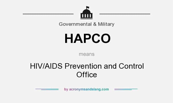 What does HAPCO mean? It stands for HIV/AIDS Prevention and Control Office