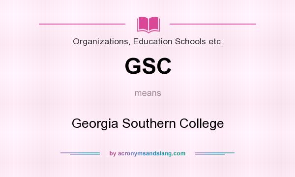 What does GSC mean? It stands for Georgia Southern College