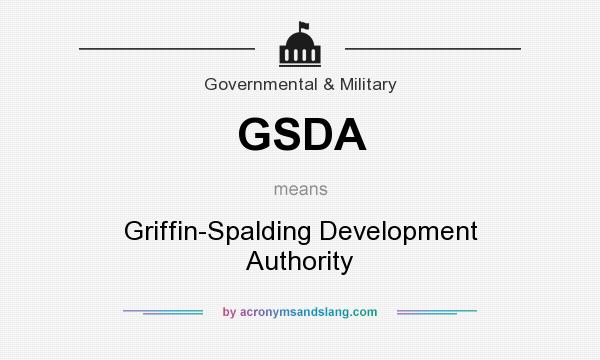 What does GSDA mean? It stands for Griffin-Spalding Development Authority