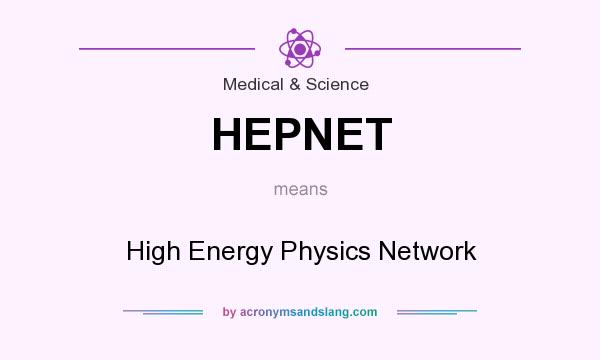 What does HEPNET mean? It stands for High Energy Physics Network