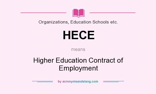 What does HECE mean? It stands for Higher Education Contract of Employment