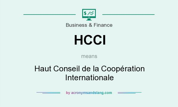 What does HCCI mean? It stands for Haut Conseil de la Coopération Internationale