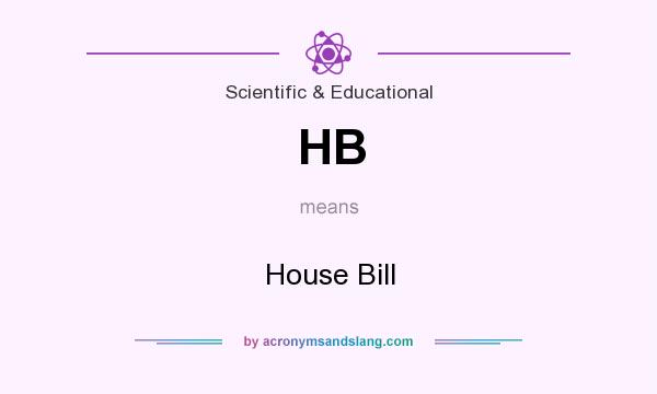 What does HB mean? It stands for House Bill