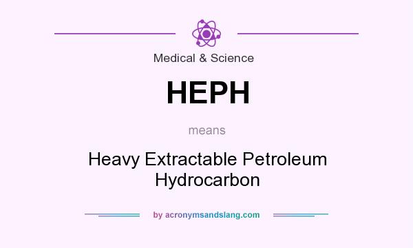 What does HEPH mean? It stands for Heavy Extractable Petroleum Hydrocarbon