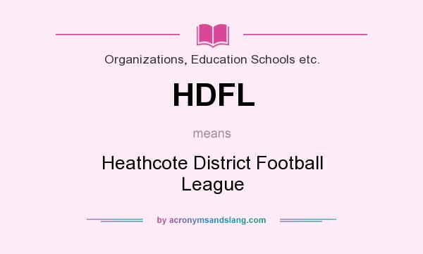 What does HDFL mean? It stands for Heathcote District Football League