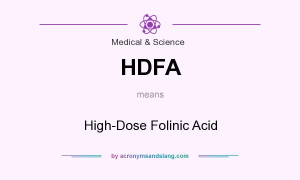 What does HDFA mean? It stands for High-Dose Folinic Acid