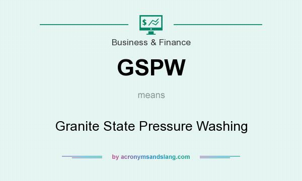 What does GSPW mean? It stands for Granite State Pressure Washing