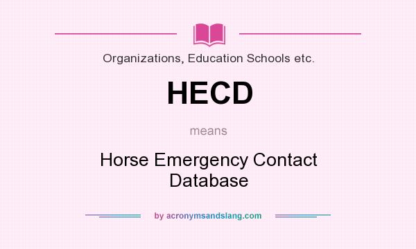What does HECD mean? It stands for Horse Emergency Contact Database