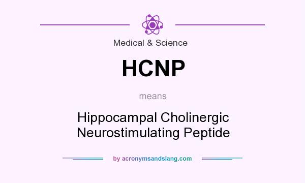 What does HCNP mean? It stands for Hippocampal Cholinergic Neurostimulating Peptide