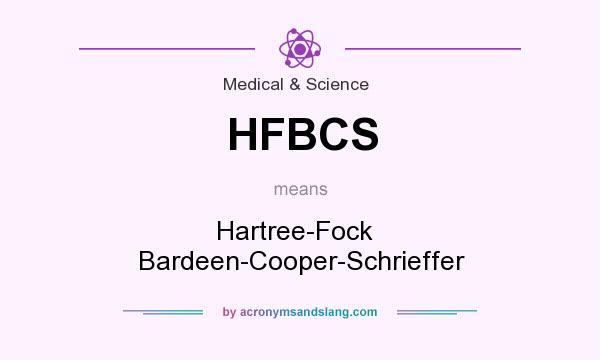What does HFBCS mean? It stands for Hartree-Fock   Bardeen-Cooper-Schrieffer