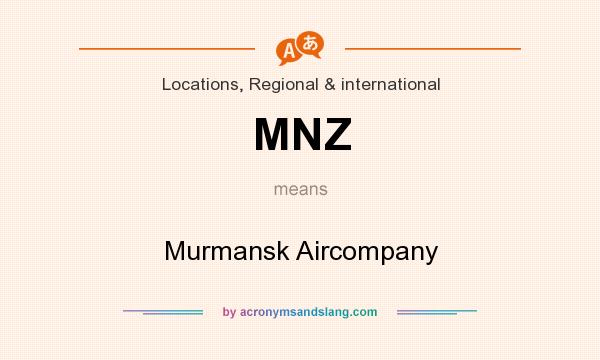 What does MNZ mean? It stands for Murmansk Aircompany
