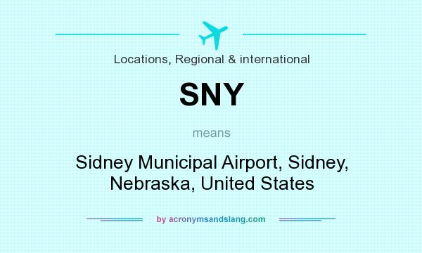 What does SNY mean? It stands for Sidney Municipal Airport, Sidney, Nebraska, United States