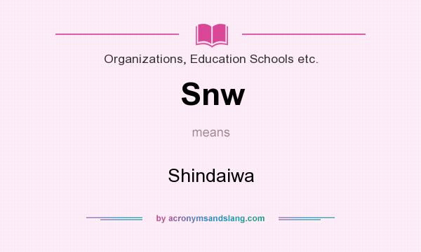 What does Snw mean? It stands for Shindaiwa