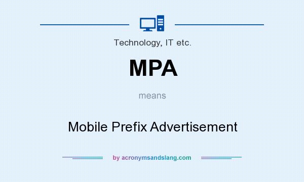 What does MPA mean? It stands for Mobile Prefix Advertisement