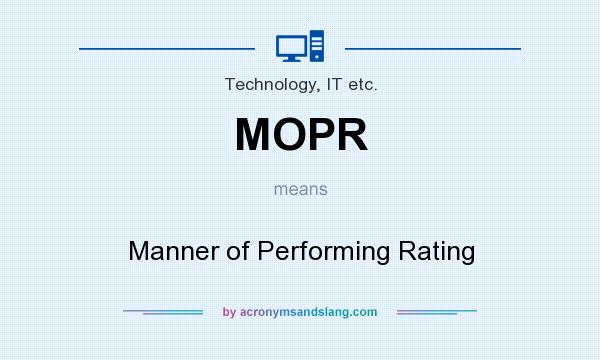 What does MOPR mean? It stands for Manner of Performing Rating