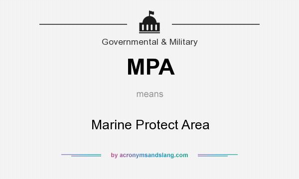 What does MPA mean? It stands for Marine Protect Area