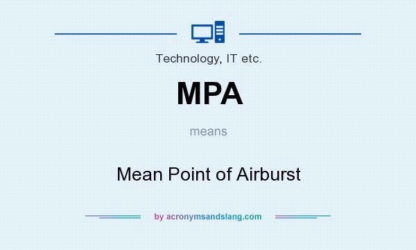 What does MPA mean? It stands for Mean Point of Airburst