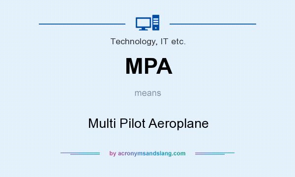 What does MPA mean? It stands for Multi Pilot Aeroplane