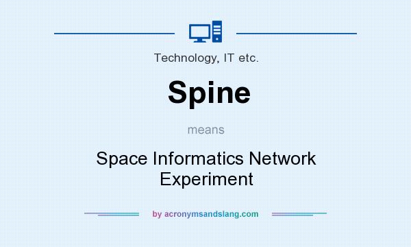 What does Spine mean? It stands for Space Informatics Network Experiment