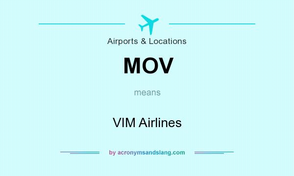 What does MOV mean? It stands for VIM Airlines