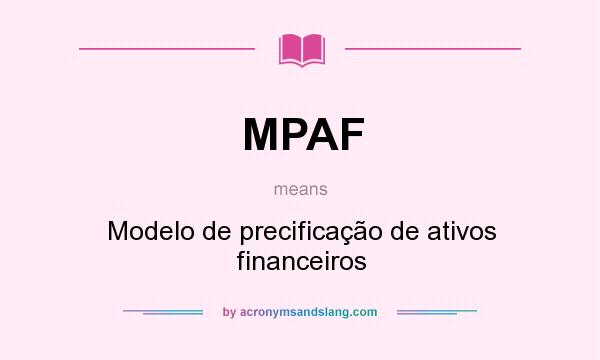 What does MPAF mean? It stands for Modelo de precificação de ativos financeiros