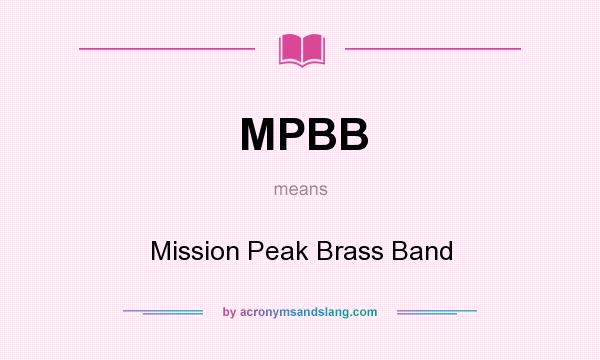 What does MPBB mean? It stands for Mission Peak Brass Band