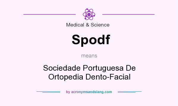 What does Spodf mean? It stands for Sociedade Portuguesa De Ortopedia Dento-Facial