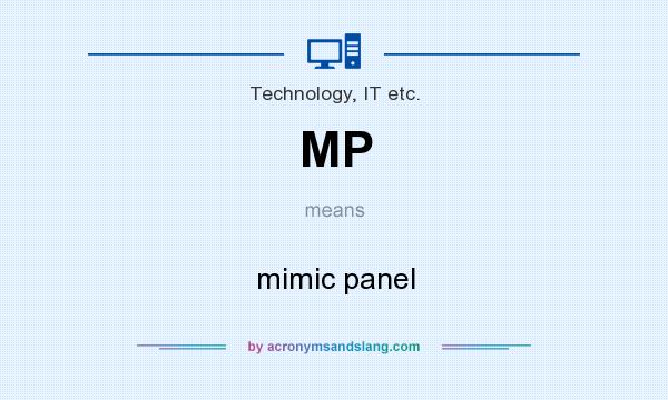 What does MP mean? It stands for mimic panel