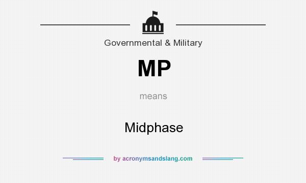What does MP mean? It stands for Midphase