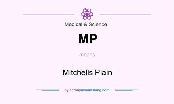 What does MP mean? It stands for Mitchells Plain