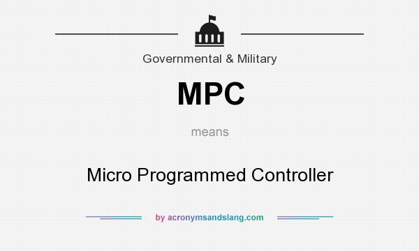What does MPC mean? It stands for Micro Programmed Controller