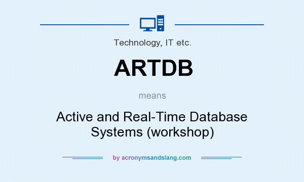 What does ARTDB mean? It stands for Active and Real-Time Database Systems (workshop)