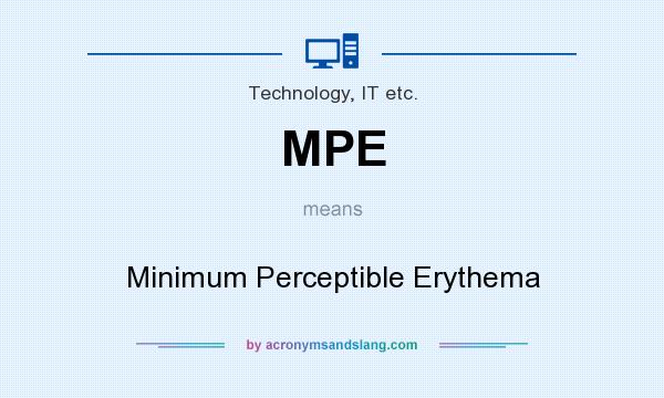 What does MPE mean? It stands for Minimum Perceptible Erythema
