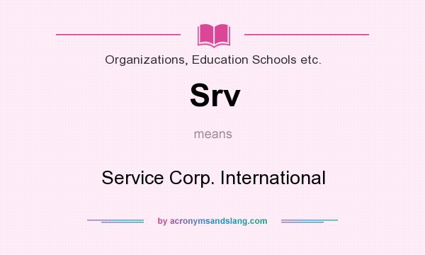 What does Srv mean? It stands for Service Corp. International