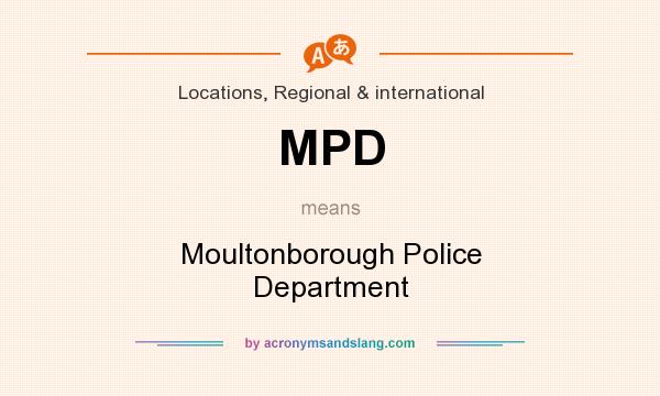 What does MPD mean? It stands for Moultonborough Police Department