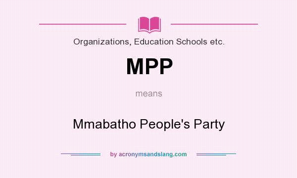 What does MPP mean? It stands for Mmabatho People`s Party