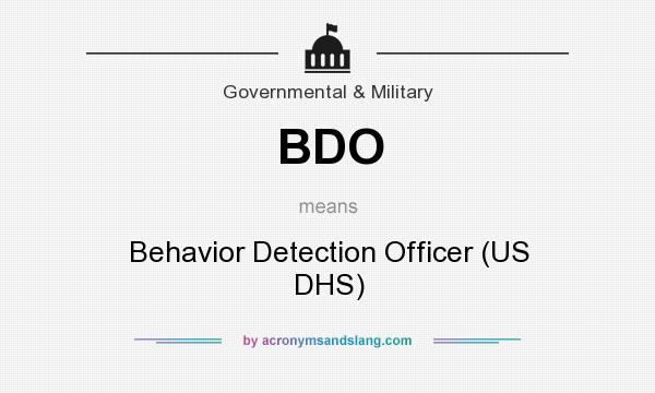 What does BDO mean? It stands for Behavior Detection Officer (US DHS)