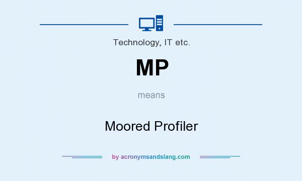 What does MP mean? It stands for Moored Profiler
