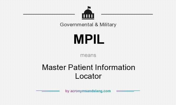 What does MPIL mean? It stands for Master Patient Information Locator