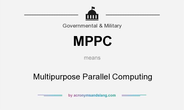 What does MPPC mean? It stands for Multipurpose Parallel Computing