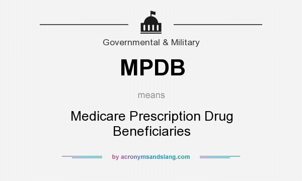 What does MPDB mean? It stands for Medicare Prescription Drug Beneficiaries