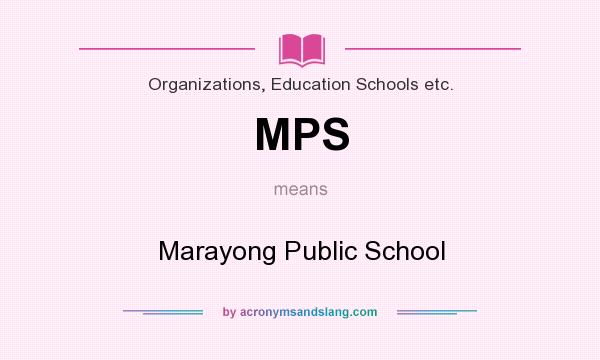 What does MPS mean? It stands for Marayong Public School