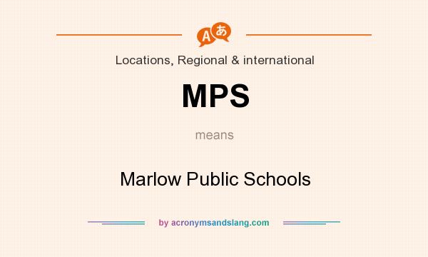 What does MPS mean? It stands for Marlow Public Schools